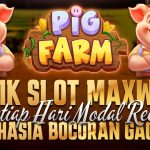 Tops Games Pig Farm, Berikan Cuan Trik Slot Maxwin Setiap Hari Modal Receh