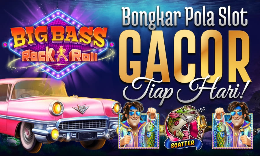 Game Gampang Scatter Big Bass Rock and Roll Bongkar Pola Slot Gacor Setiap Hari di tahun 2025
