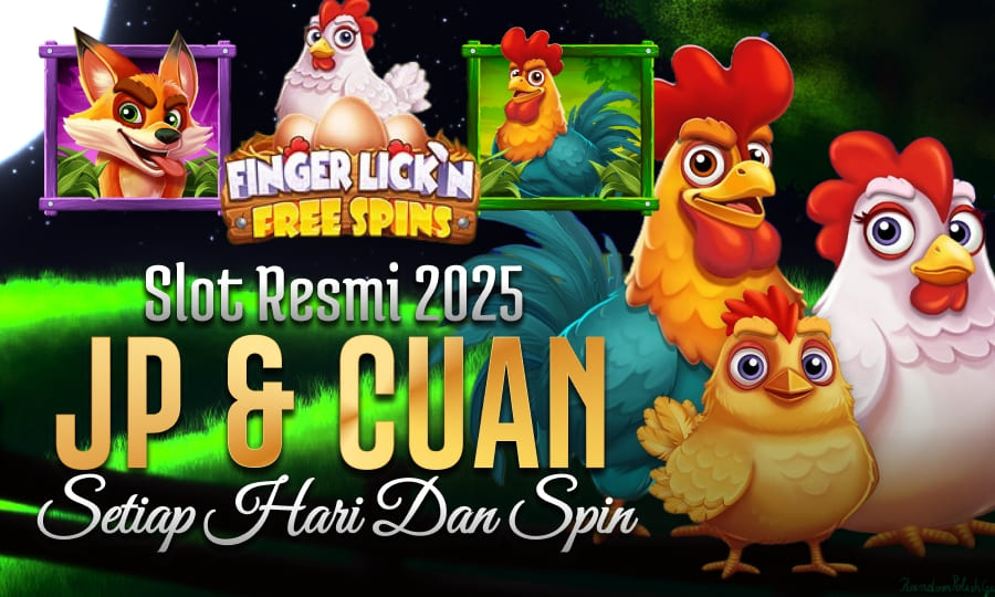 Finger Lick'n FreeSpin Slot Mantul Slot Resmi 2025 Berikan JP & Cuan Setiap Hari dan Spin